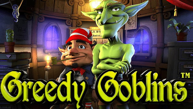Greedy Goblins